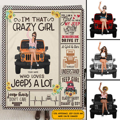 89Customized I'm that crazy girl who loves jeeps a lot Customized Fleece Blanket