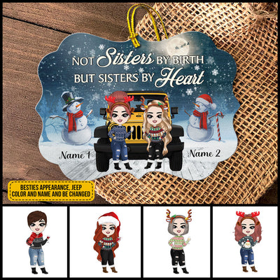 89Customized Not sisters by birth but sisters by heart Customized Ornament