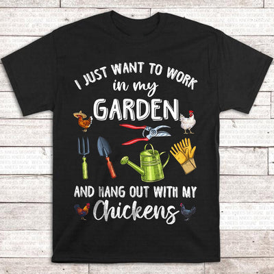 89Customized T-Shirt Gardening Hang Out With My Chickens