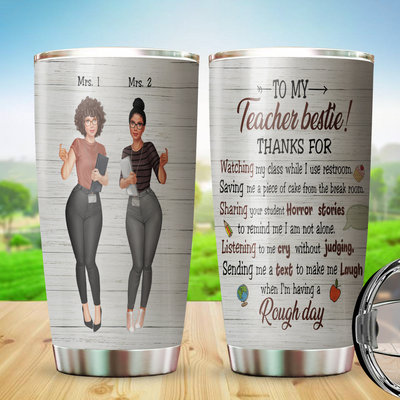 89Customized To my teacher bestie Customized Tumbler