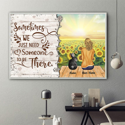 89Customized Sometimes we just need someone to be there Rabbit Lovers Personalized Poster