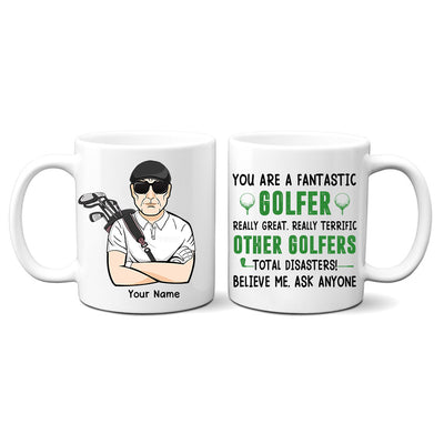 89Customized You Are A Fantasic Golfer Gift For Golfer Personalized Mug
