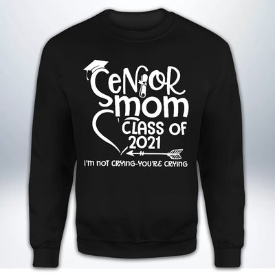 89Customized 2D Shirt Senior Mom Crying