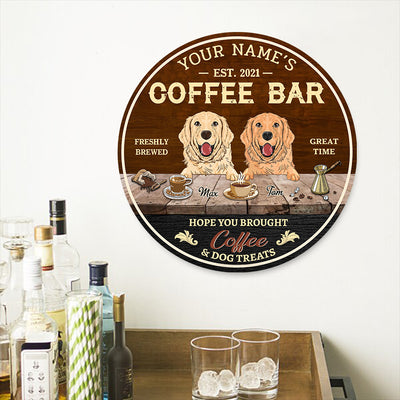 89Customized Hope you brought coffee and dog treats Customized Wood Sign