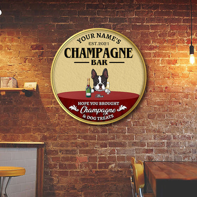 89Customized Hope you brought champagne and dog treats Customized Wood Sign