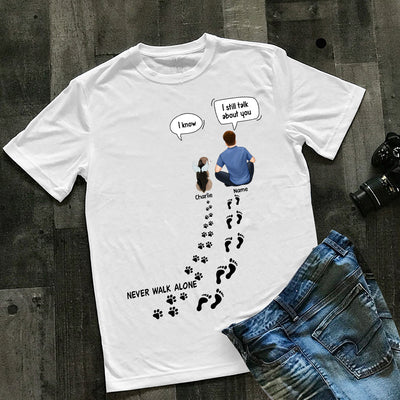 89Customized Never walk alone Dog Memorial Personalized Shirt