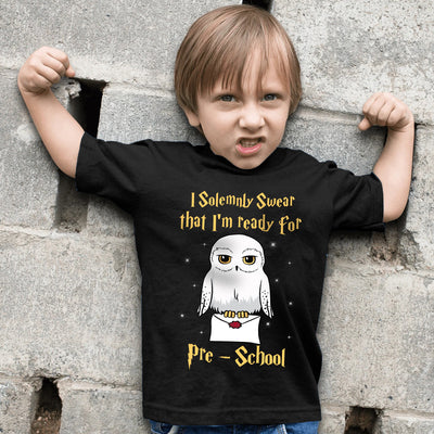 89Customized I solemnly swear that I'm ready for school personalized youth t-shirt