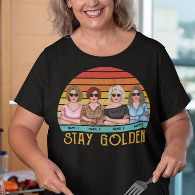 89Customized Stay Golden The Golden Girls Tshirt