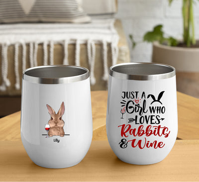 89Customized A woman cannot survive on wine alone She also needs rabbits Wine Tumbler