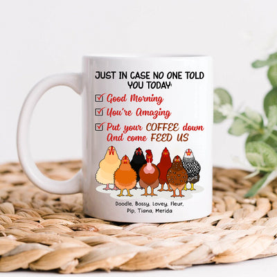 89Customized Just In Case No One Tell You Today Personalized Mug