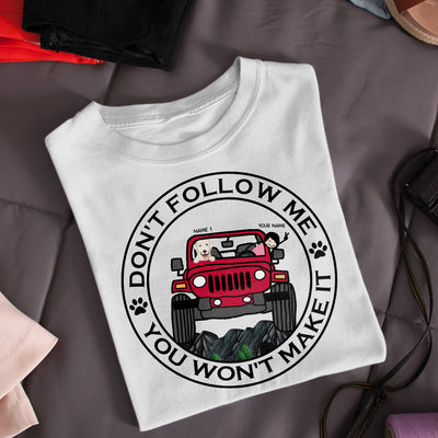 89Customized Personalized Shirt Jeep Don't Follow Me You Won't Make It