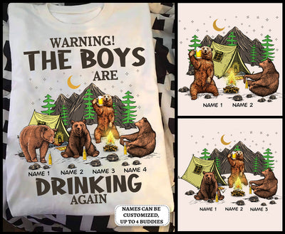 89Customized Warning the boys are drinking again Customized Shirt