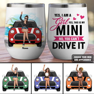 89Customized This Is My Mini No You Can't Drive It Wine Tumbler