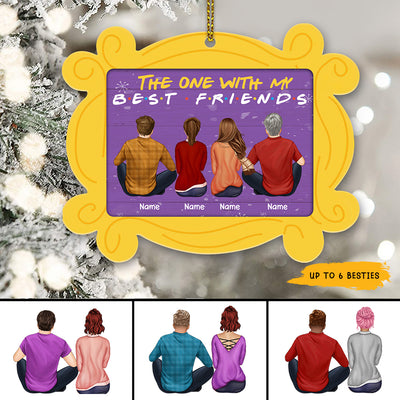 89Customized The one with my best friends Personalized Ornament