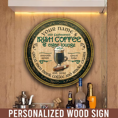 89Customized Irish Coffee & Cigar Lounge Customized Wood Sign