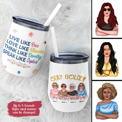 89Customized Stay Golden (No straw included) Wine Tumbler