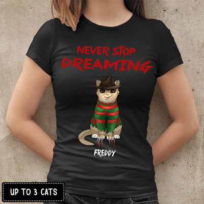 89Customized Never stop dreaming Cats Personalized Shirt
