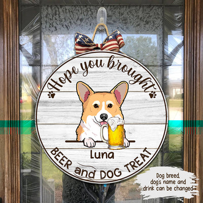 89Customized Hope you brought drink and dog treat personalized wood sign