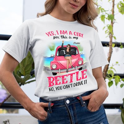 89Customized Yes This Is My Beetle You Can't Drive It Personalized Shirt