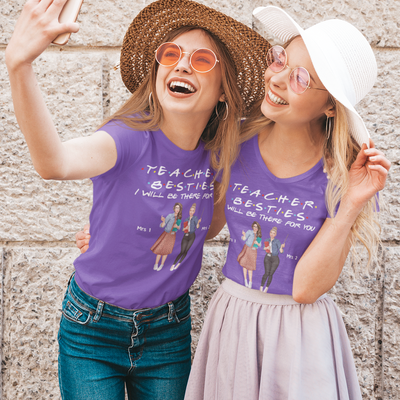 89Customized Teacher Besties I will be there for you Bestie Customized Shirt