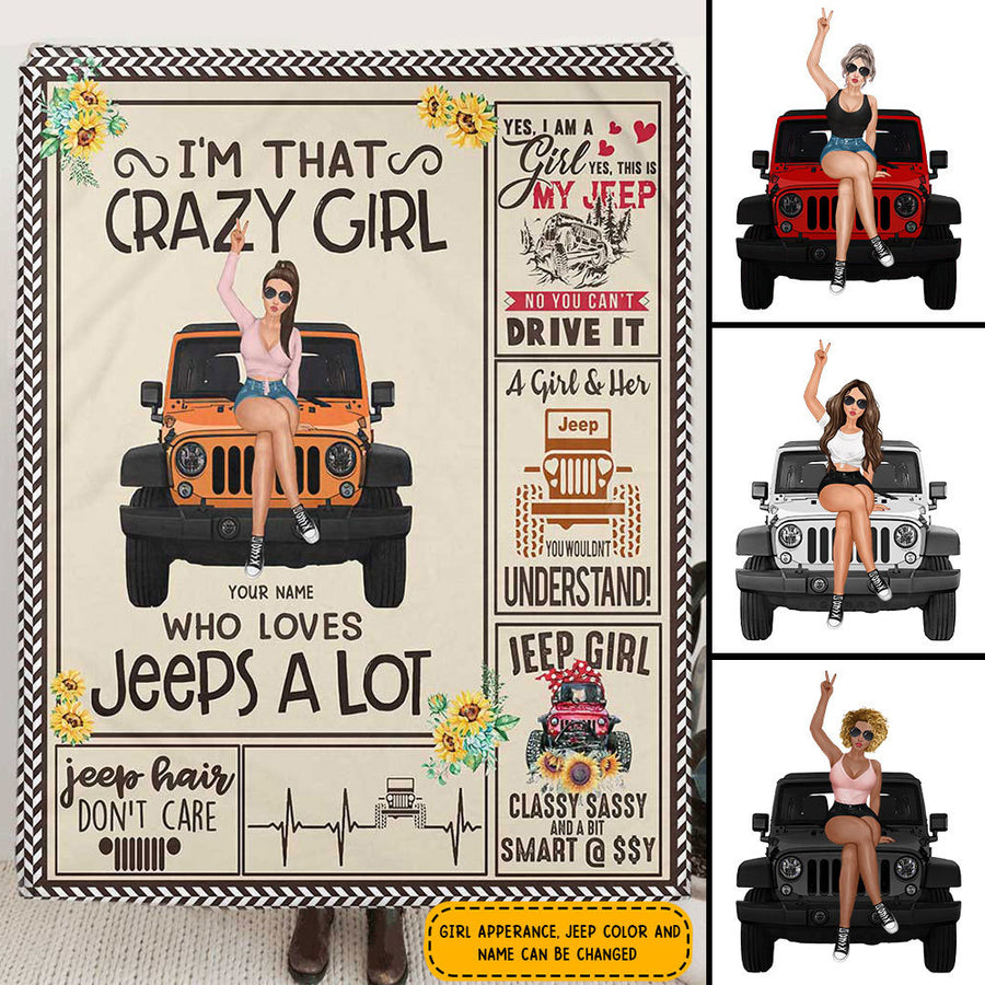 89Customized I'm that crazy girl who loves jeeps a lot Customized Fleece Blanket