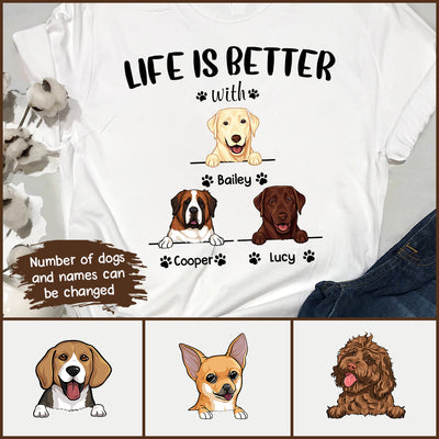 89Customized Life Is Better With My Dogs Personalized T-Shirt