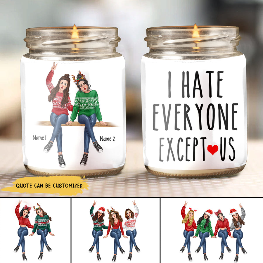 89Customized Our friendship is like a candle forget about it and I will burn your house down Personalized Candle
