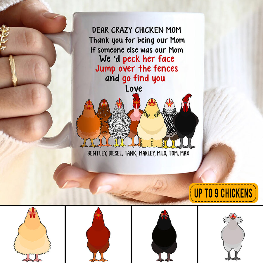 89 Customeized Dear Crazy Chicken Mom Personalized Mug
