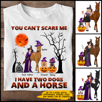 89Customized You Can't Scare Me I Have Two Dogs And A Horse Shirt