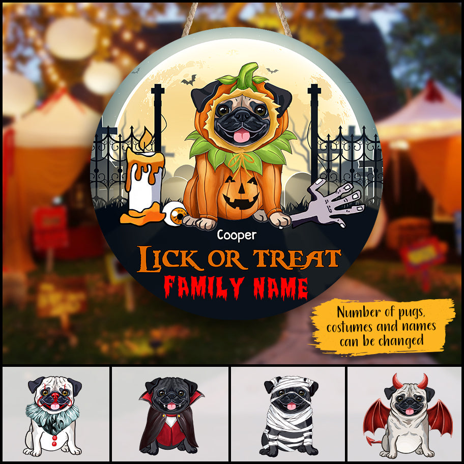 89Customized Lick Or Treat Pugs Welcome Personalized Wood Sign