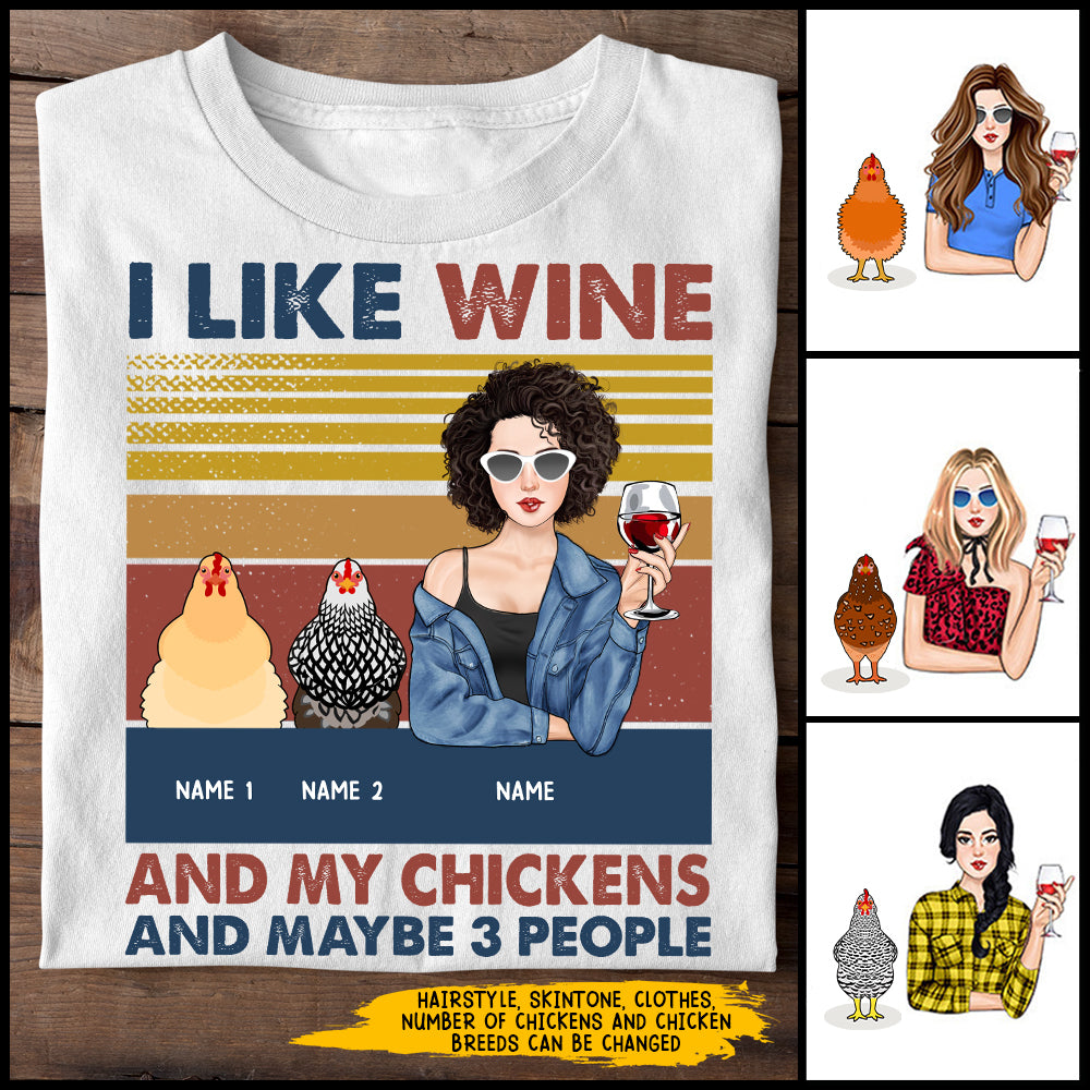 89Customized I like wine and my chickens and maybe 3 people personalized shirt