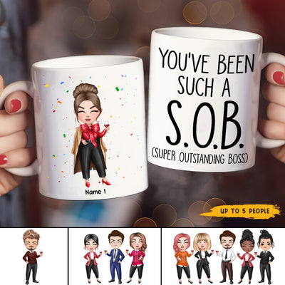 89Customized You've Been Such A S.O.B. Personalized Mug