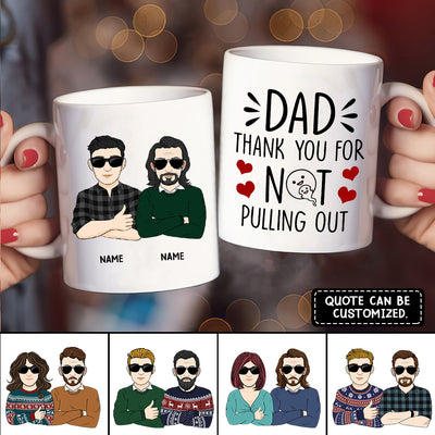 89Customized Dad I'm so happy your pull out game was weak AF Personalized Mug