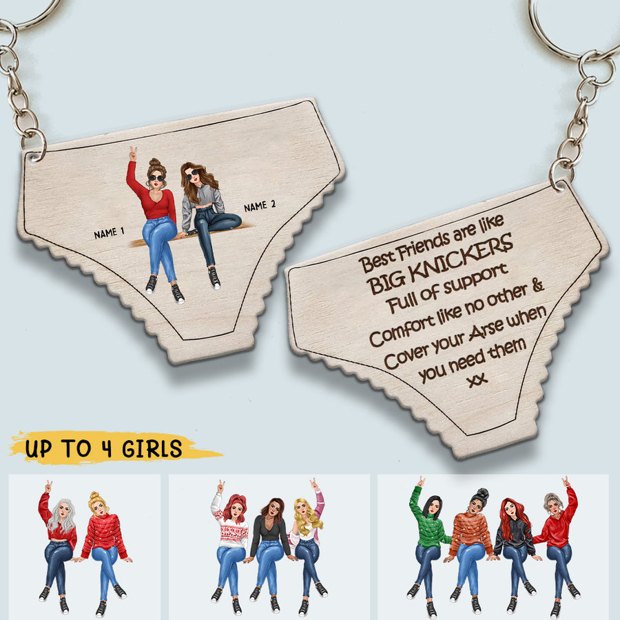 89Customized Best Friends Are Like BIG KNICKERS Personalized Keychain