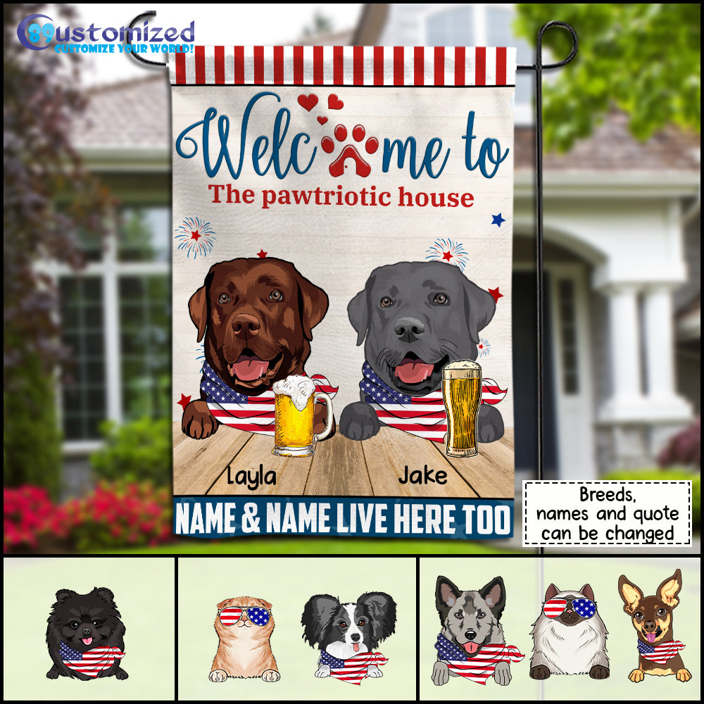 89Customized Welcome To The Pawtriotic House Personalized Garden Flag