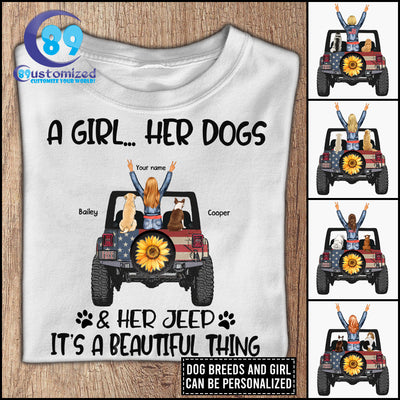 89Customized A girl her dogs & her jeep it's a beautiful thing Customized Shirt