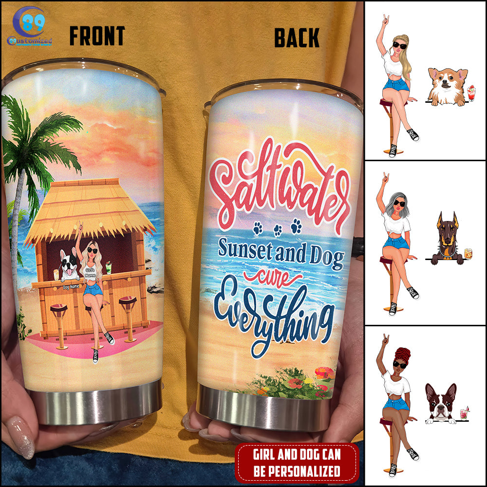 89Customized Saltwater, sunset and dogs cure everything Girl and Dog Customized Tumbler
