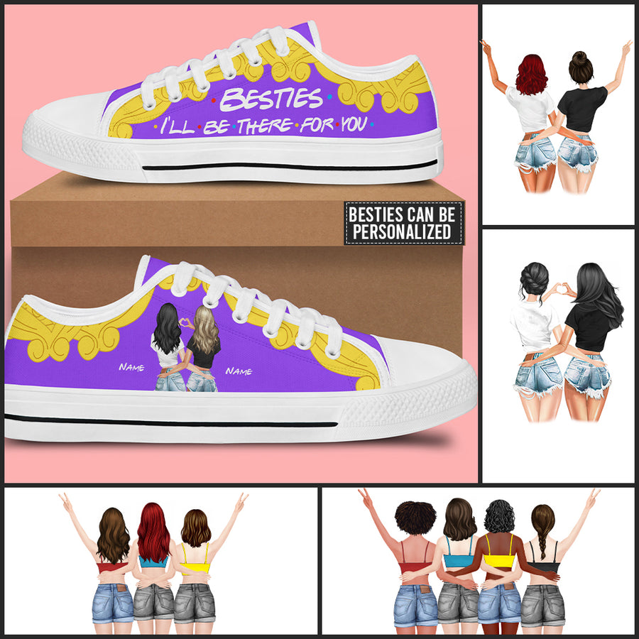 89Customized Besties I will be there for you gift for friends and besties Customized White Low Top Shoes
