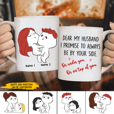 89Customized Dear my Husband I promise to always be by your side Personalized Mug