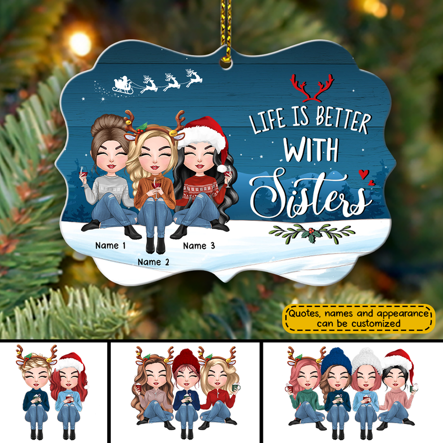 89Customized A sister is God's way of making sure we never walk alone Personalized Ornament