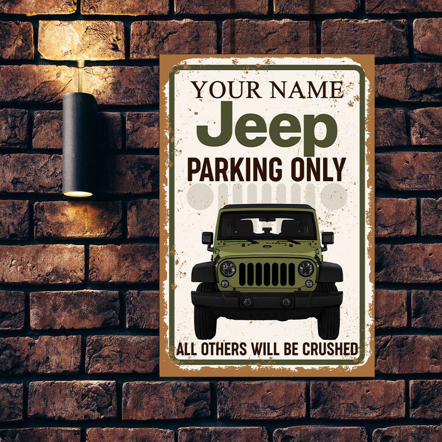 89Customized Jeep parking all others will be crushed Customized Printed Metal Sign