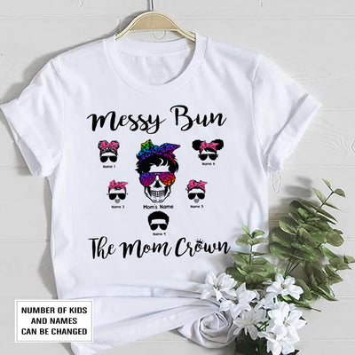 89Customized Messy bun the mom crown personalized shirt