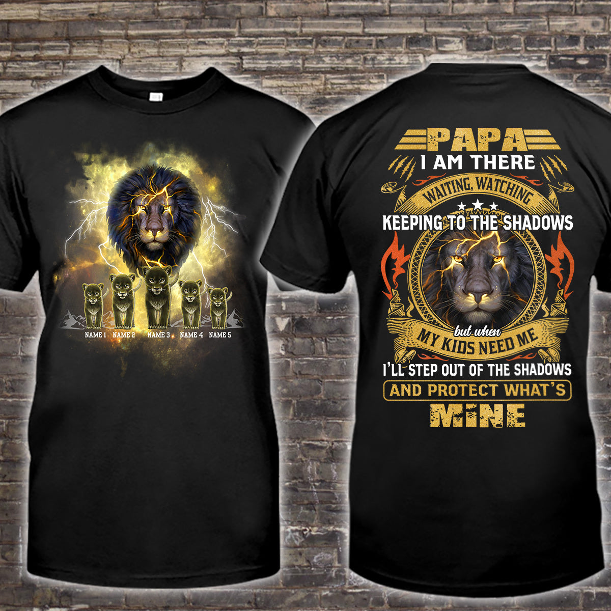 89Customized Papa I am there waiting, watching keeping to the shadows but when my kids need me I'll step out of the shadows and protect what's mine Shirt