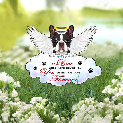 89Customized If Love Could Have Saved You You Would Have Lived Forever Angel Dog Dog Memorial Metal Garden Art