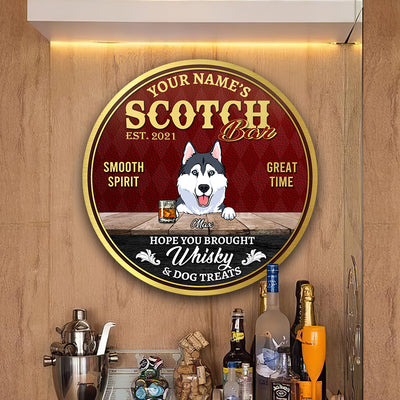 89Customized Hope you brought Whisky & dog treats Customized Wood Sign
