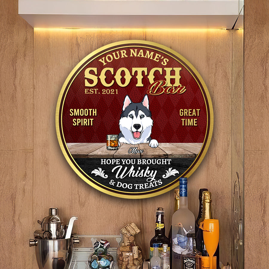 89Customized Hope you brought Whisky & dog treats Customized Wood Sign