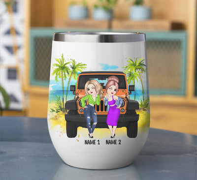 89Customized You can't scare me I have a crazy bestie jeeple gift Customized Wine Tumbler