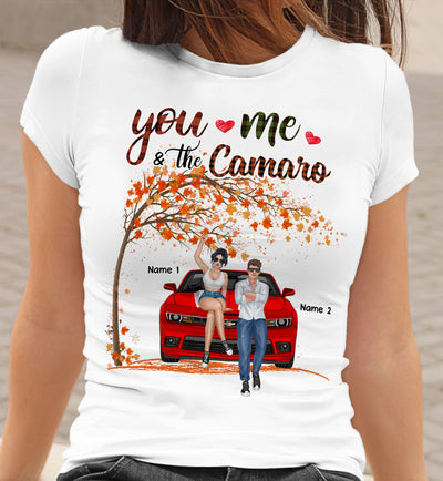 89Customized You me & the Camaro Customized Shirt