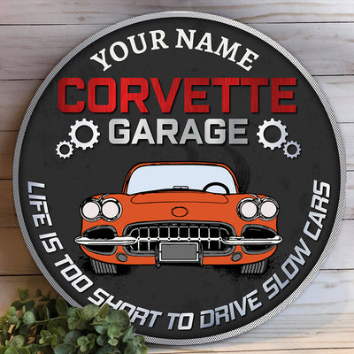 89Customized Life is too short to drive slow cars Corvette Garage Customized Wood Sign