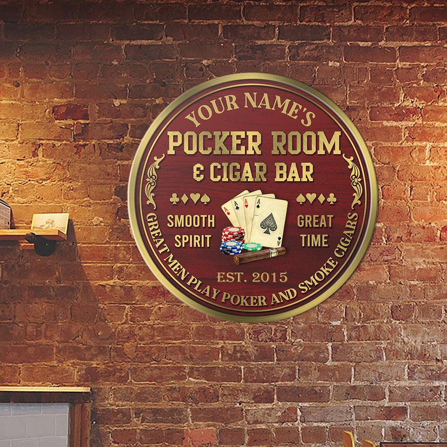 89Customized Poker room & cigar bar Great men play poker and smoke cigars Customized Wood Sign